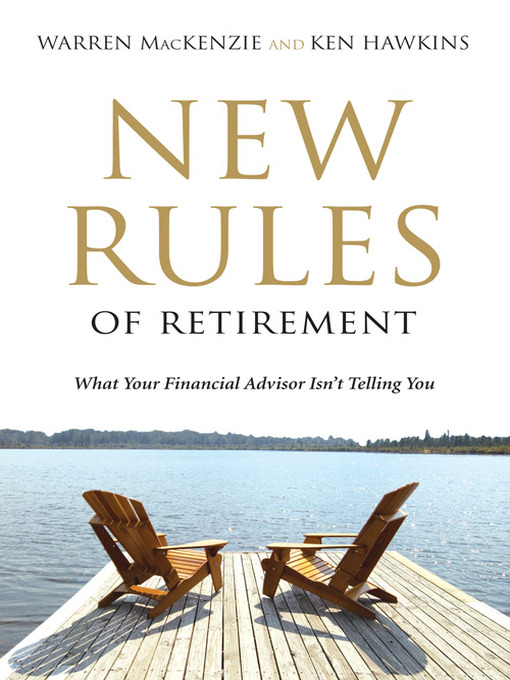 Title details for New Rules of Retirement by Warren Mackenzie - Available